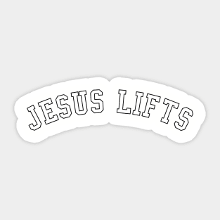 Jesus Lifts - Bold - White with Black Outline Sticker